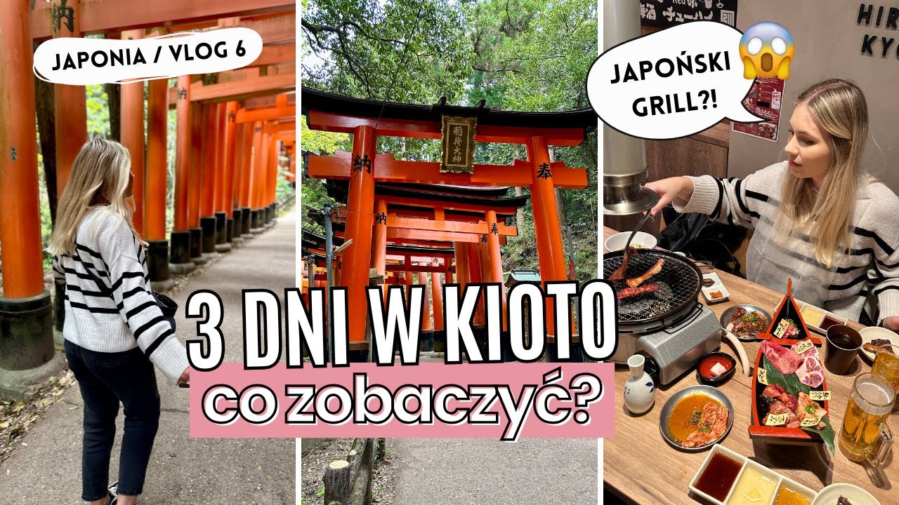 3 dni w Kioto - co zobaczyć? Japonia 🇯🇵 | Atrakcje, dzielnica gejszy, świątynie / VLOG 6