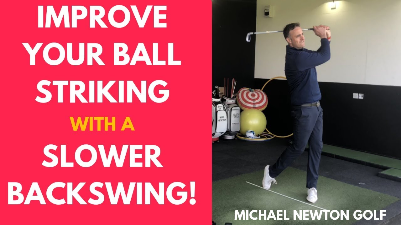 Slow Your Backswing To Improve Your Ball Striking Golf Swing Tip
