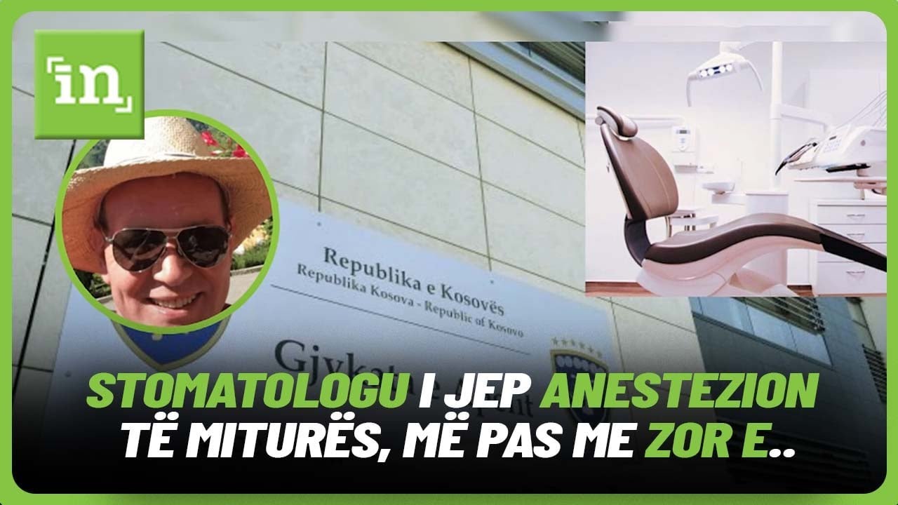 Skandaloze: Stomatologu i jep anestezion t&euml; mitur&euml;s, m&euml; pas me zor e..