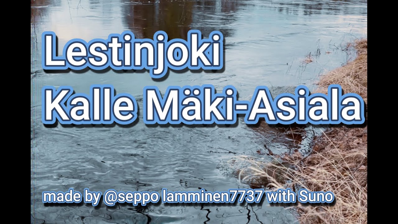 Lestinjoki  -  Kalle Mäki-Asiala