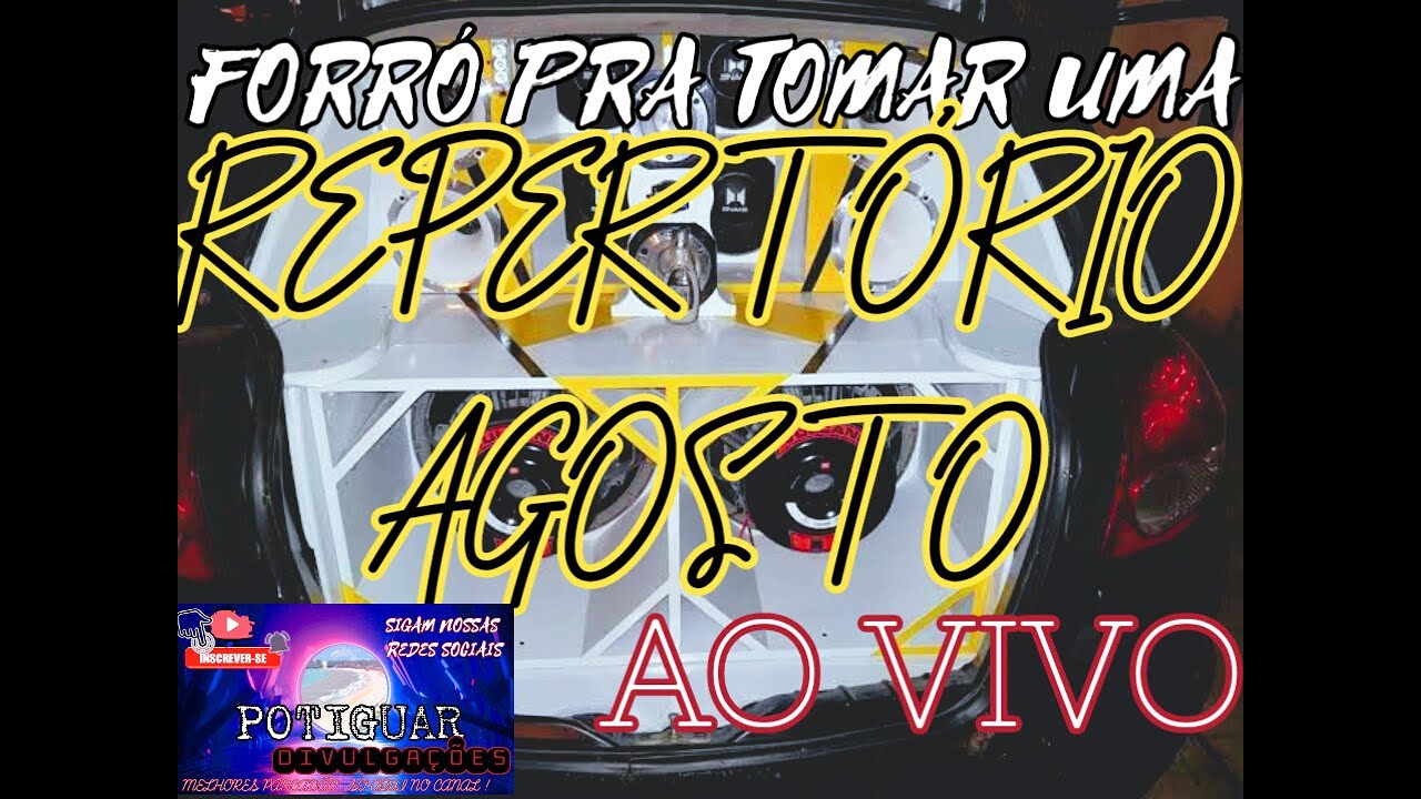 LAN&Ccedil;AMENTO AGOSTO |  FORRO PRA TOMAR UMA  | AO VIVO |  ESTOURAR O PARED&Atilde;O  | POTIGUAR DIVULGA&Ccedil;&Otilde;ES