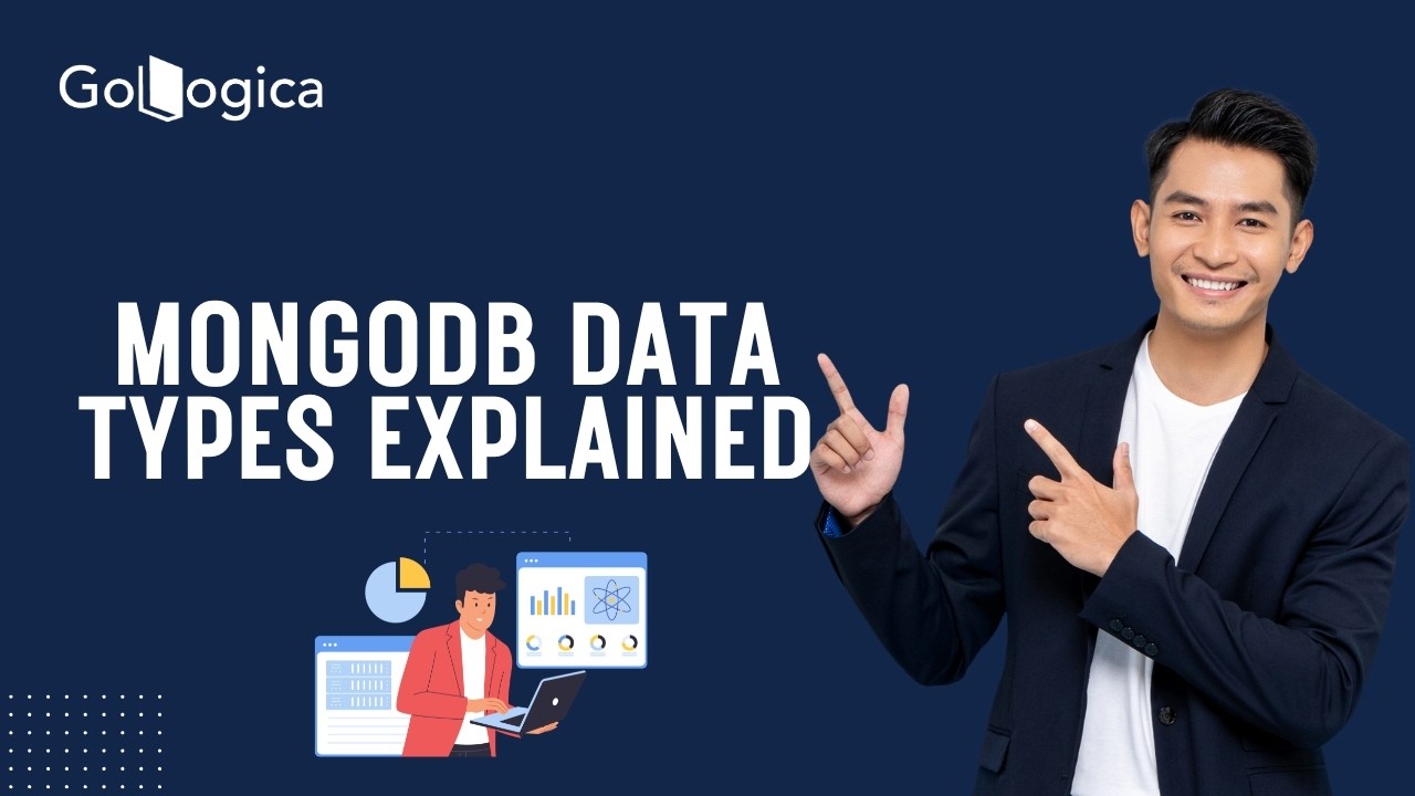 MongoDB Data Types Explained | Complete Guide for Beginners & Developers | GoLogica