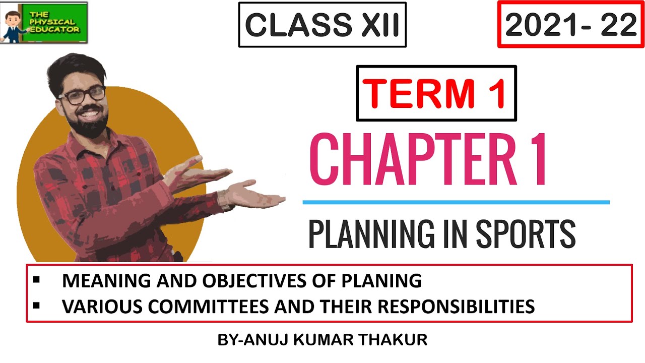 Chapter 1 I Planning In Sports I 2021-22 Latest Syllabus I Class 12 Physical Education