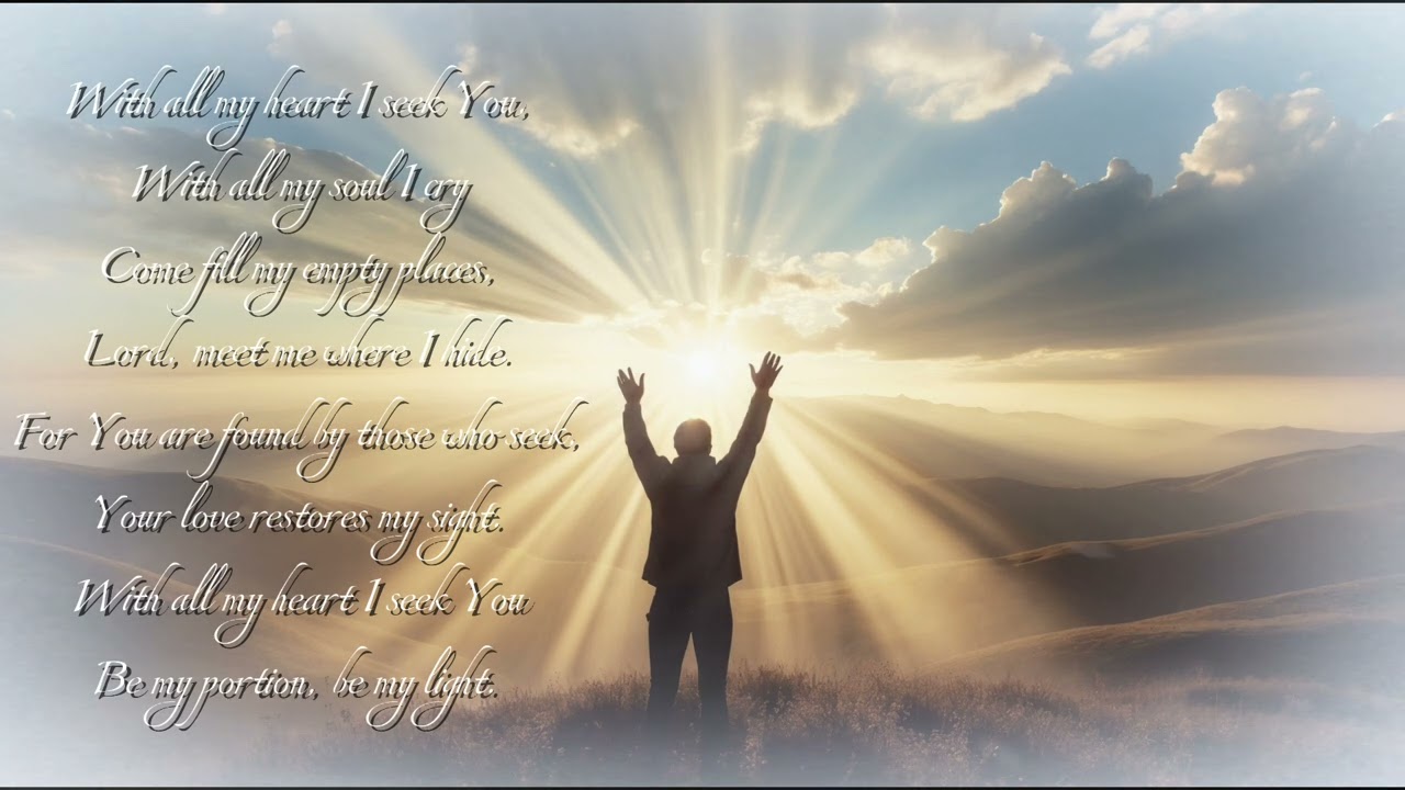 Lord, I seek You with All My Heart | Worship Song of Seeking God in the dry place | Jeremiah 29:13
