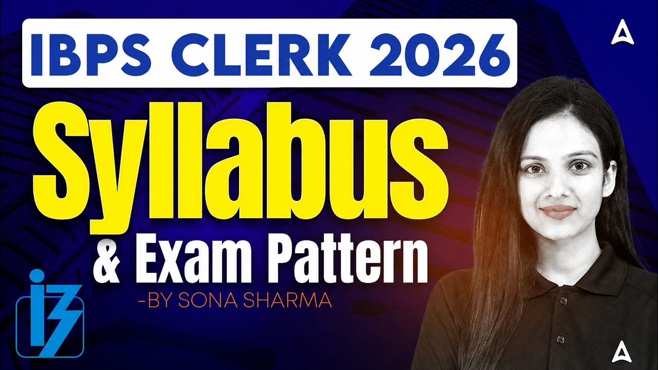 IBPS Clerk Syllabus 2026 | IBPS Clerk Exam Pattern 2026 | IBPS PO 2026 By Sona Sharma