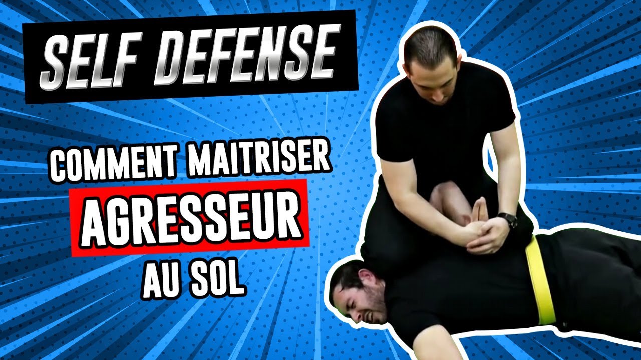 Comment maitriser un agresseur au sol en combat de rue (Self défense)