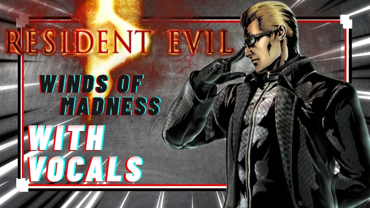 Resident Evil 5 | Winds of Madness (тема Альберта Вескера) | Вокальный кавер