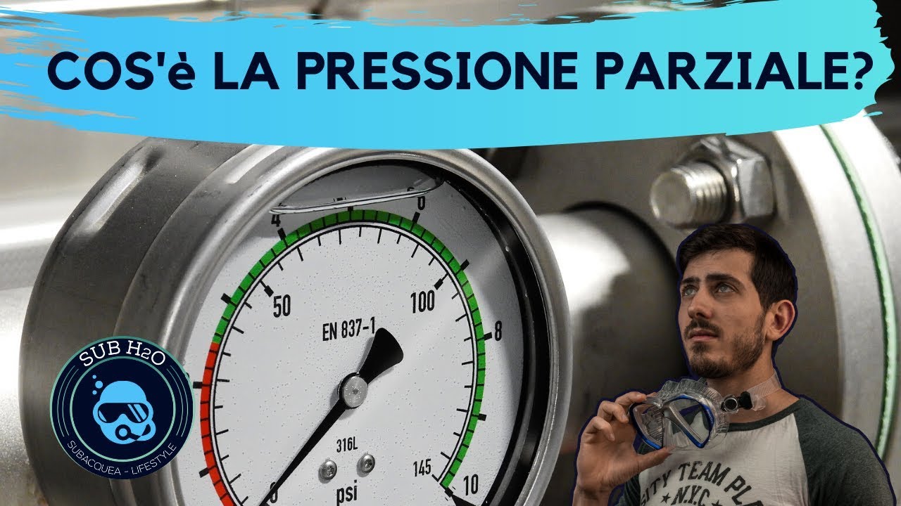PRESSIONE DEI GAS Sì, MA PARZIALE: DALTON E LA SUA LEGGE- SUB H2O