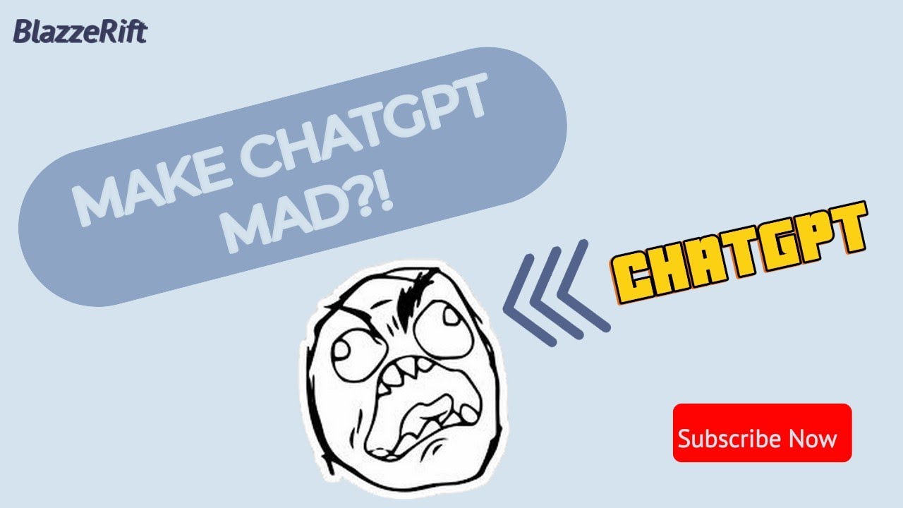 Make ChatGPT mad?!