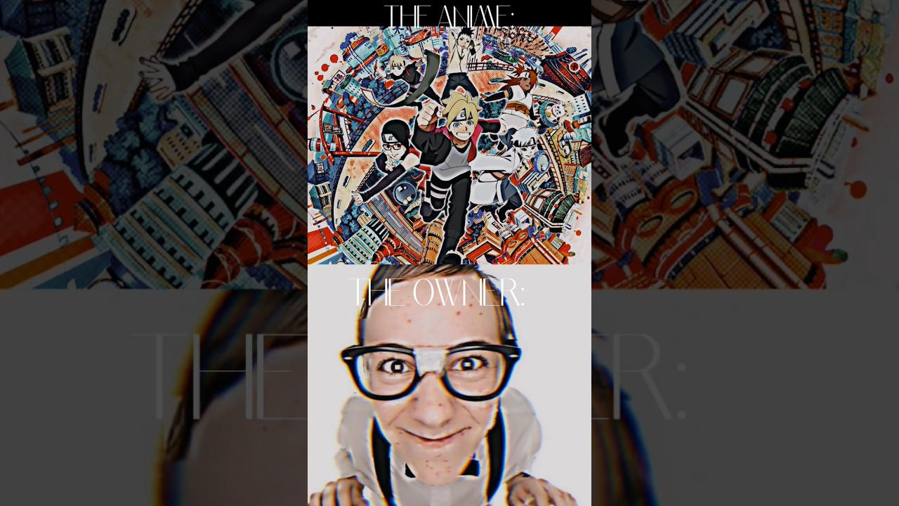 THE OWNER MEME(ANIME EDITION)  P.2