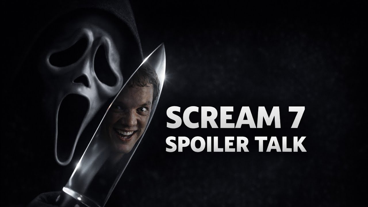 SCREAM 7 – SPOILER TALK 🔪 | Unsere ehrliche Meinung & Ranking-Update
