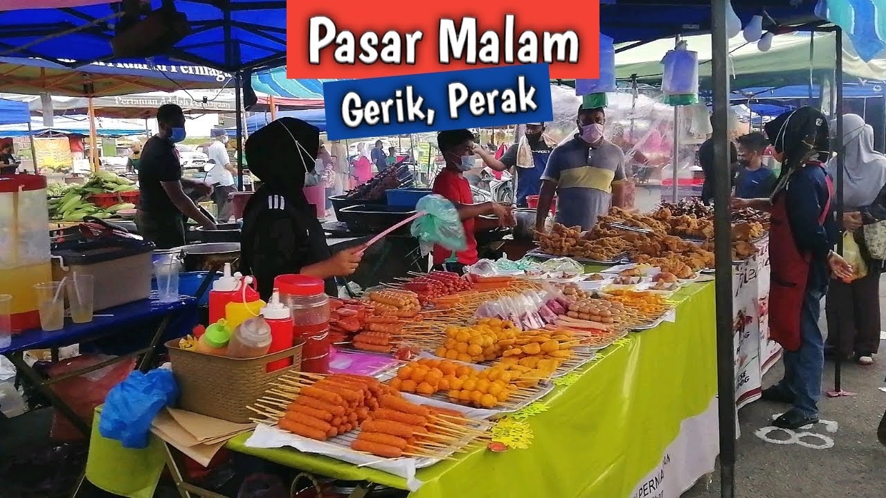 Pasar Malam Gerik, Perak | Malaysia Night Market Street Food