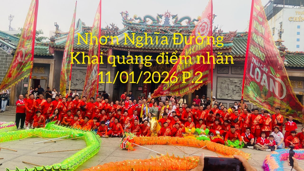 Nhơn Nghĩa Đường Khai quang điểm nhãn tại Chợ Lớn Sài Gòn 11/01/2026 P.2 #liondance #mualan #saigon 