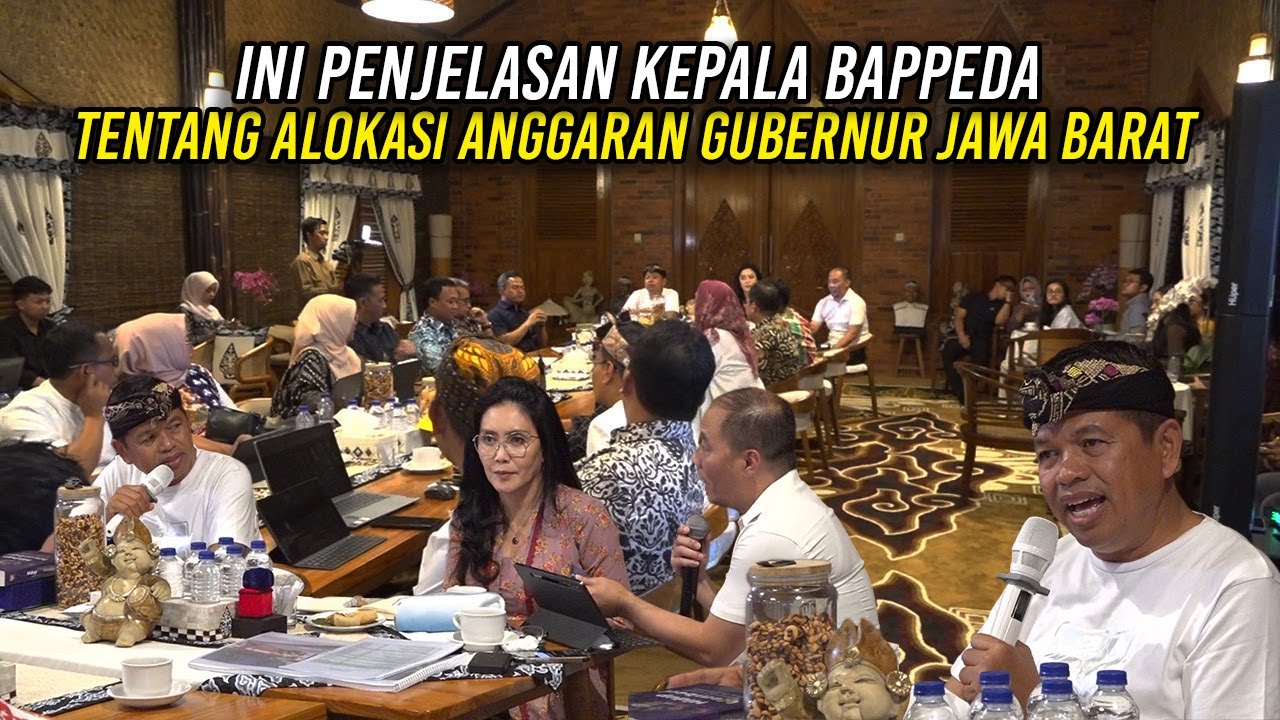 INI PENJELASAN KEPALA BAPPEDA TENTANG ALOKASI ANGGARAN GUBERNUR JAWA BARAT