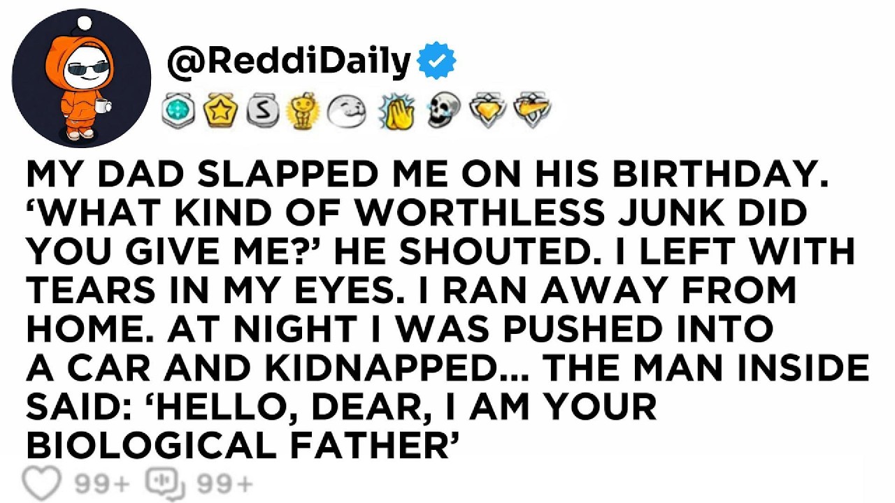 MY DAD SLAPPED ME ON HIS BIRTHDAY. ‘WHAT KIND OF WORTHLESS JUNK DID YOU GIVE ME?’ HE SHOUTED...
