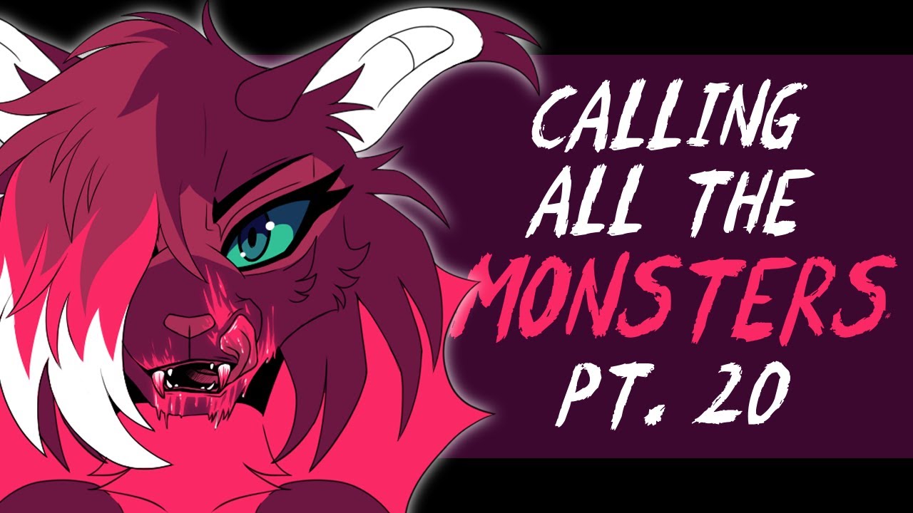 [Warriors] Calling all the Monsters Part 20