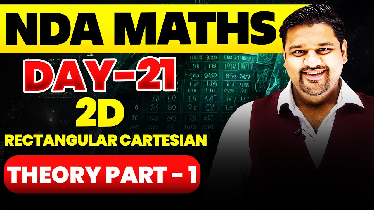 NDA Maths: 2D - Rectangular Cartesian Theory Part 1🤩 NDA 2025 Maths 2 D ✔️ NDA Maths Questions