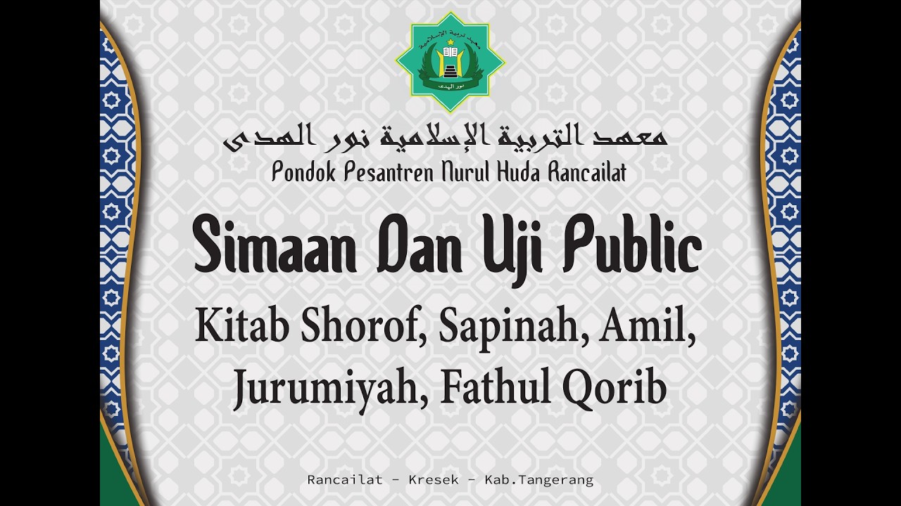 SIMAAN DAN UJI PUBLIC PONPES NURUL HUDA RANCAILAT
