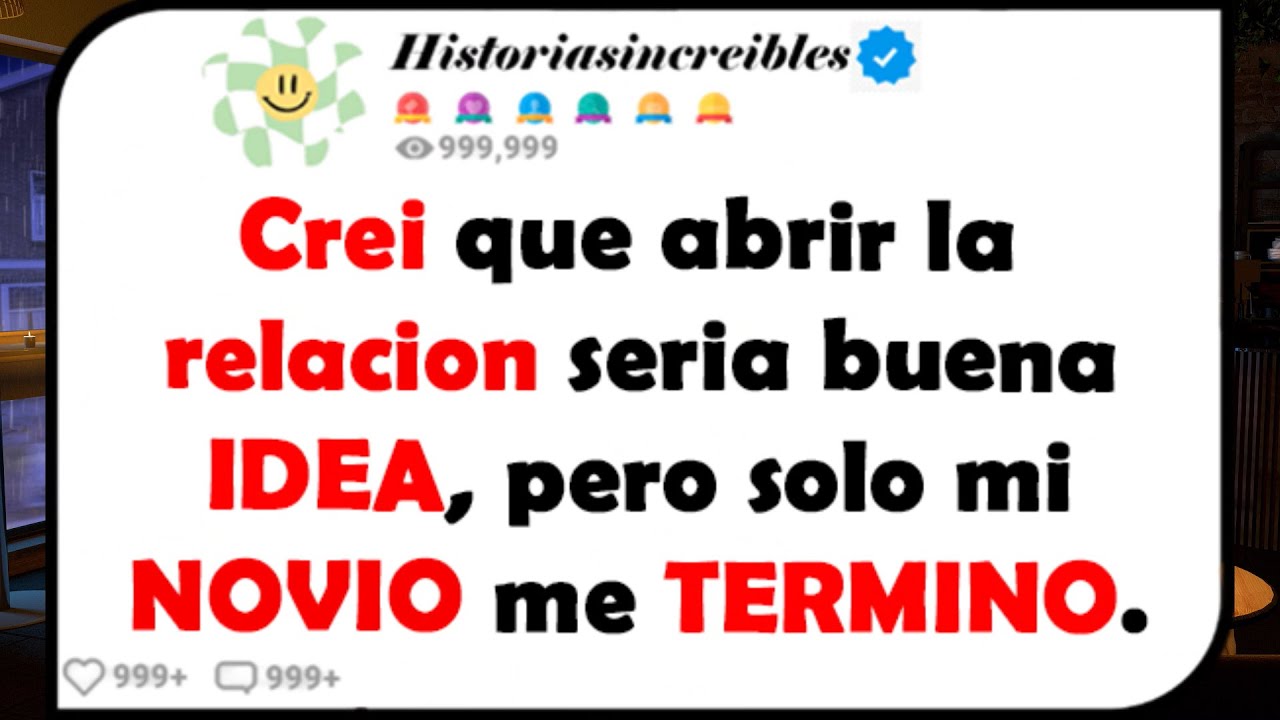 Cre&iacute; que abrir la relacion seria buena IDEA, pero solo mi NOVIO me TERMINO.
