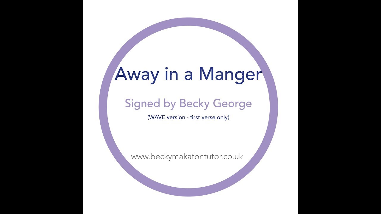 Away in a Manger - signed by Becky George