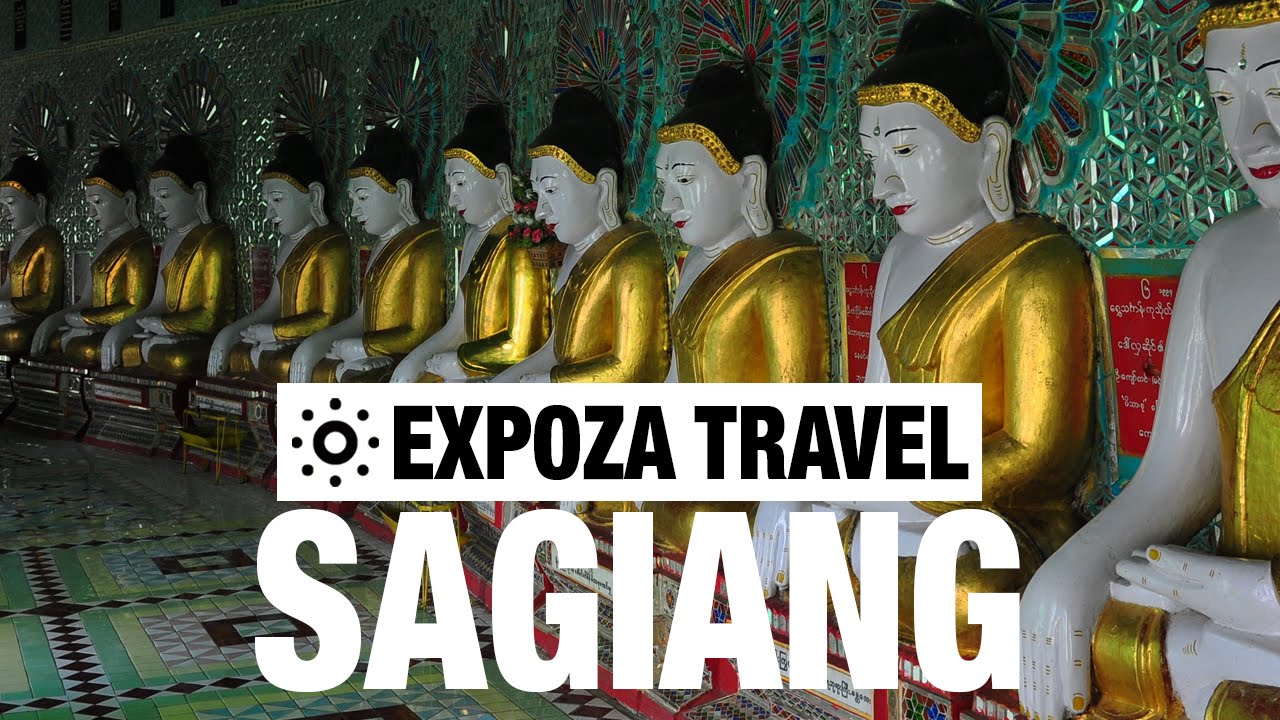 Sagaing Vacation Travel Video Guide