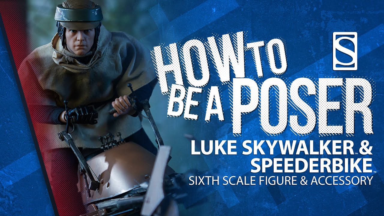 Luke Skywalker & Speeder Bike Sixth Scale Figures - How to be a Poser