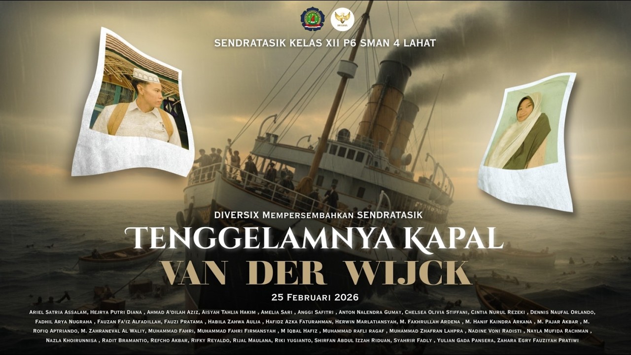 Tenggelamnya Kapal Van Der Wijck | Sendratasik XII P6 | SMAN 4 Lahat