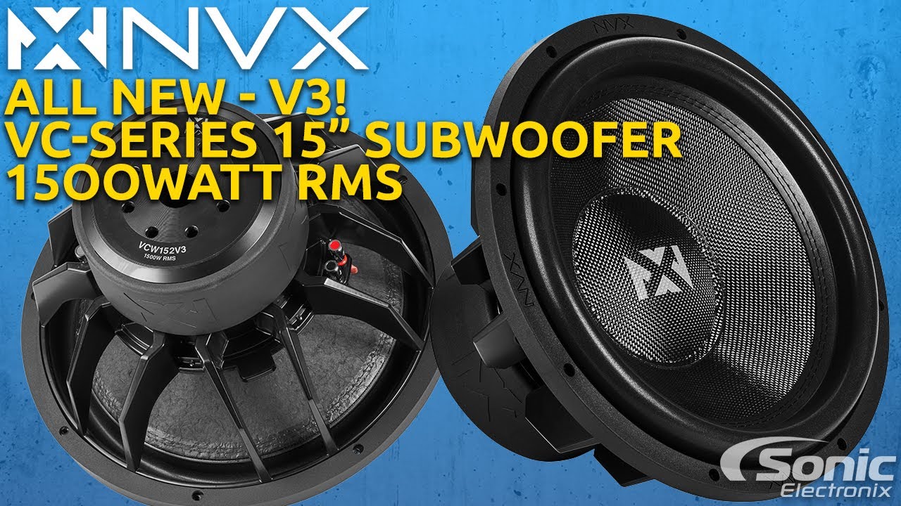 New from NVX - VCW154 VCW152 V3 - 1500watt RMS subwoofers