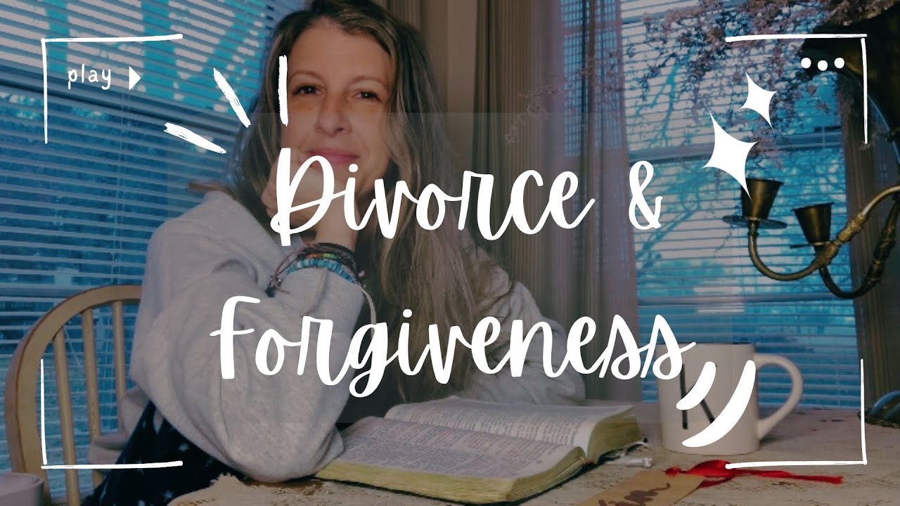How God Walked Me Through Divorce & Forgiveness