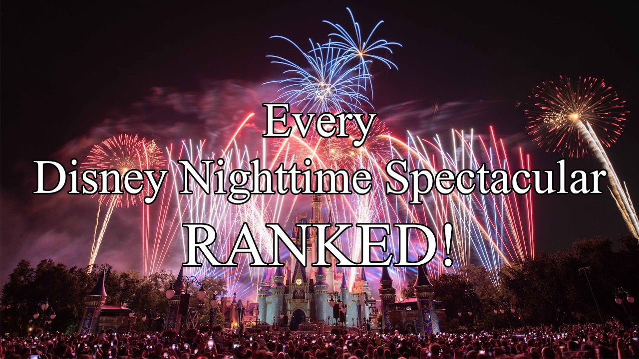 Every Disney Nighttime Spectacular Ranked
