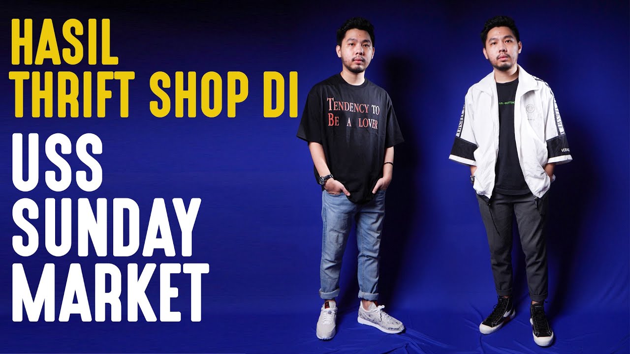 HASIL BELANJA BAJU-BAJU BEKAS DI USS SUNDAY MARKET! |Thrift Shop Haul