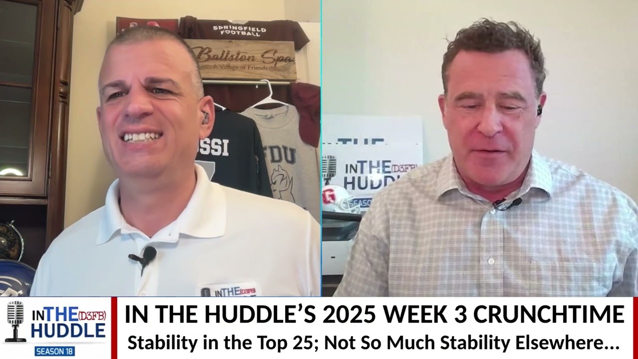 &ldquo;In the (D3FB) Huddle&rdquo; (S18E12) - Week 3 Crunchtime; Conference Updates