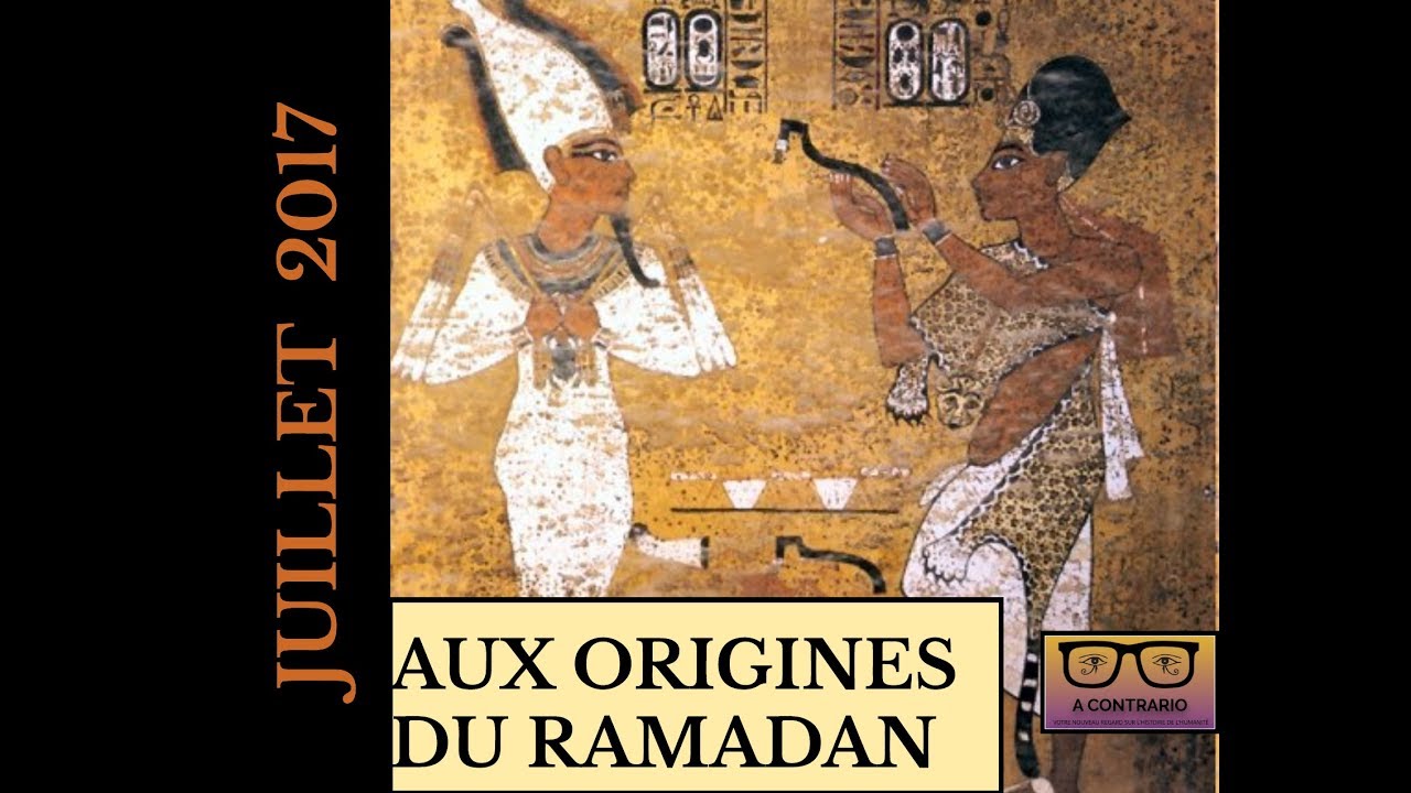 LES ORIGINES ÉGYPTIENNES DU RAMADAN