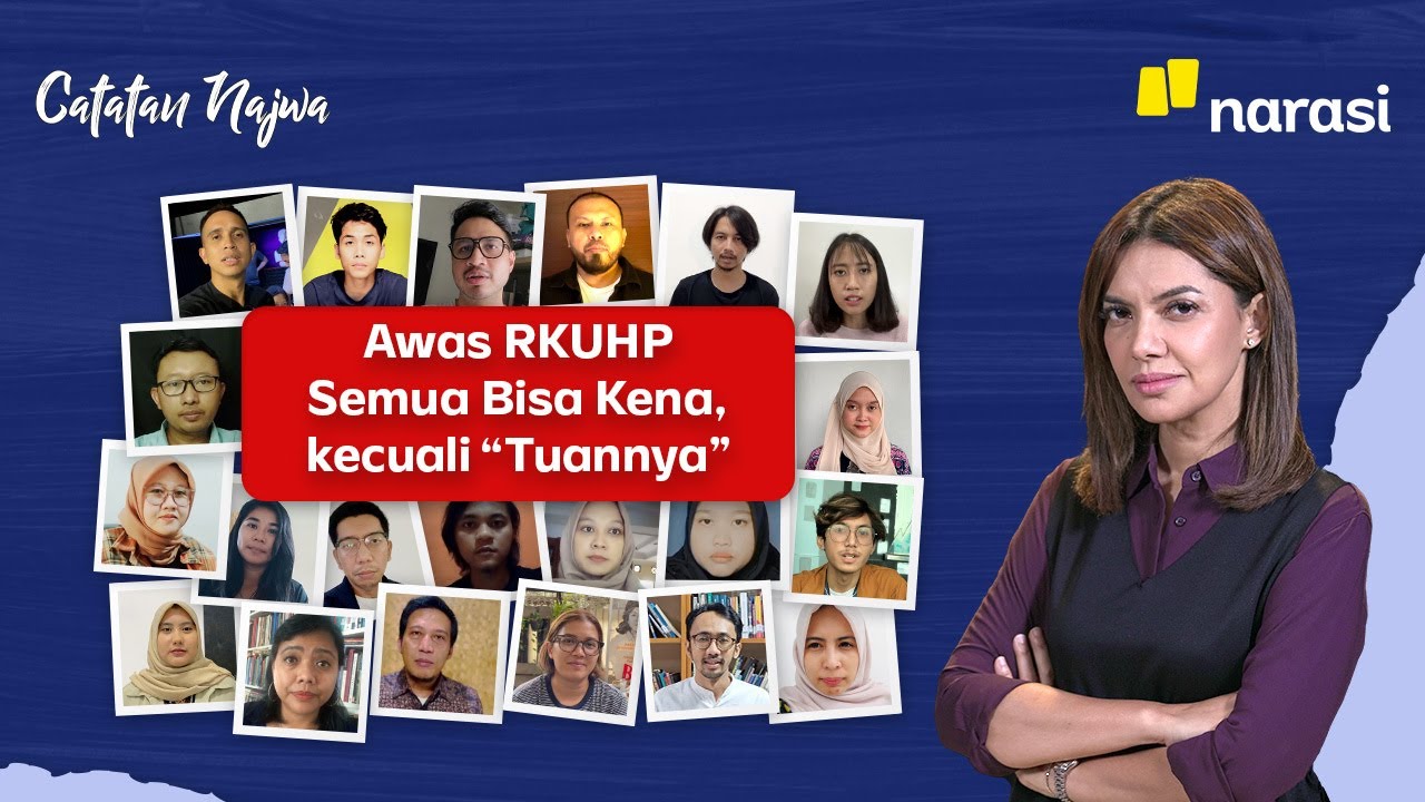 Awas RKUHP. Semua Bisa Kena, kecuali &ldquo;Tuannya&rdquo; | Catatan Najwa