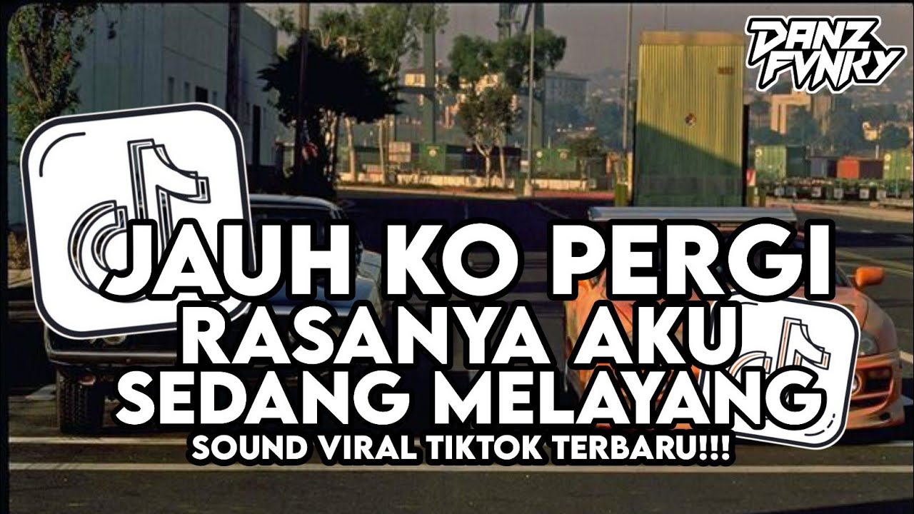 DJ JAUH KO PERGI X RASANYA AKU SEDANG MELAYANG STYLE KONDANG GAMELAN VIRAL TIKTOK TERBARU 2026