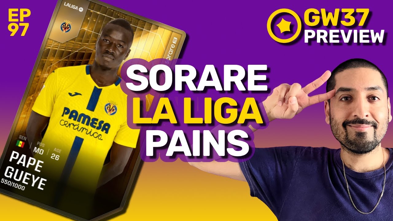 Do I now have 1 great Sorare PL lineup!? & La Liga pains I RTSB #97