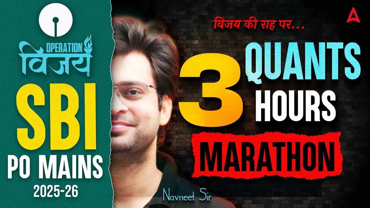 🔥SBI PO Mains 2025 | Operation Vijay | SBI PO mains Quants Marathon Questions | By Navneet sir