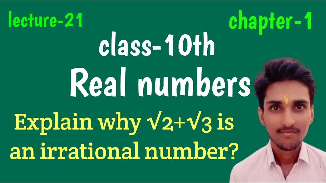Explain why (√2+√3)  is an irrational number?