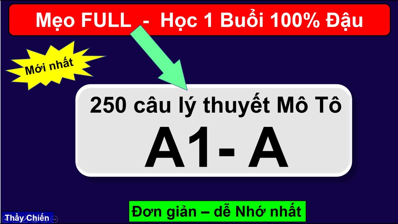 Mẹo 250 câu a1 2025 Học nhanh dễ nhớ nhất - Thầy Chiến