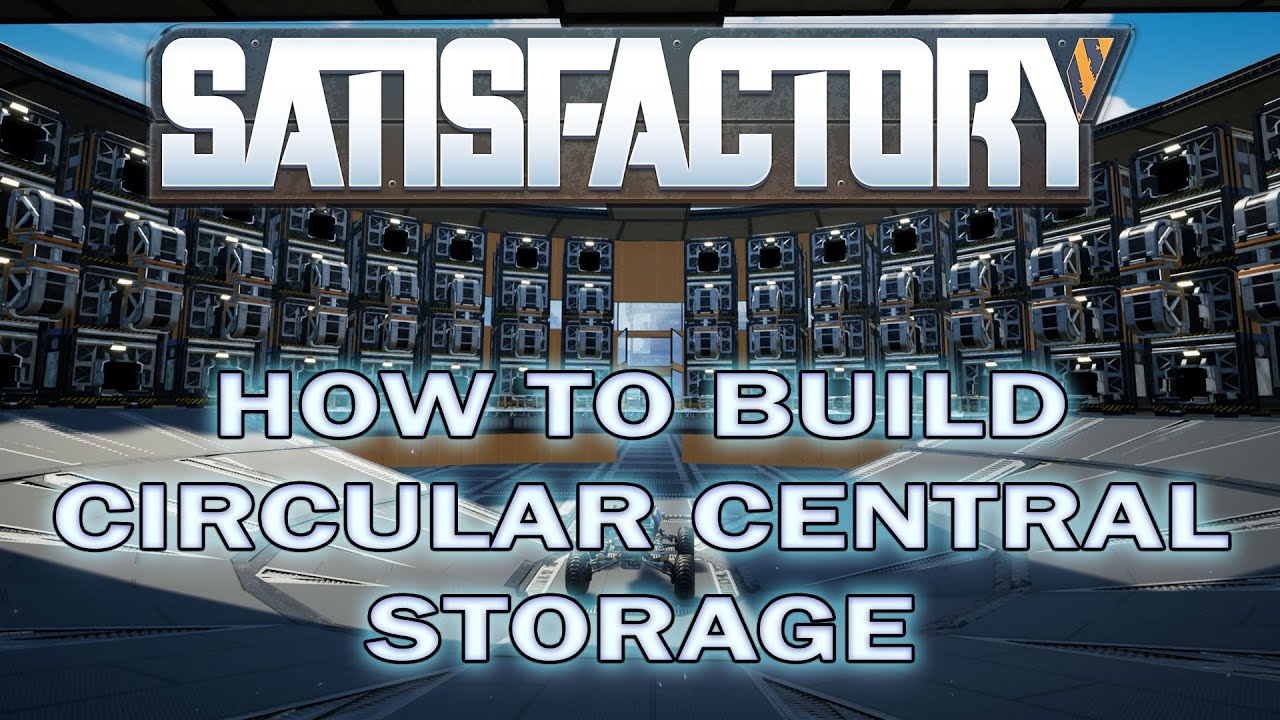 How to Build a Circular Central Storage Area Satisfactory