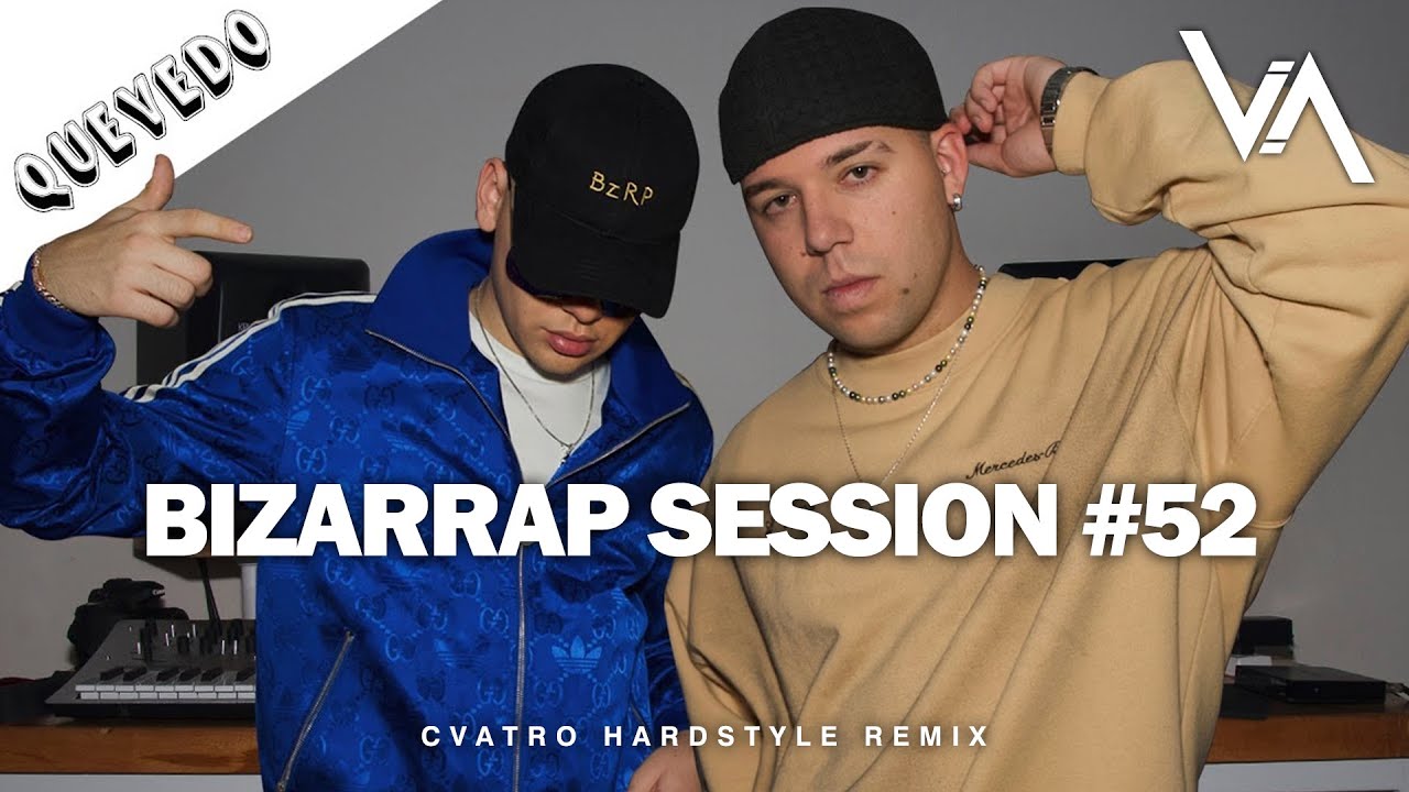 QUEVEDO || BZRP Music Sessions #52 (CVATRO Hardstyle Remix)