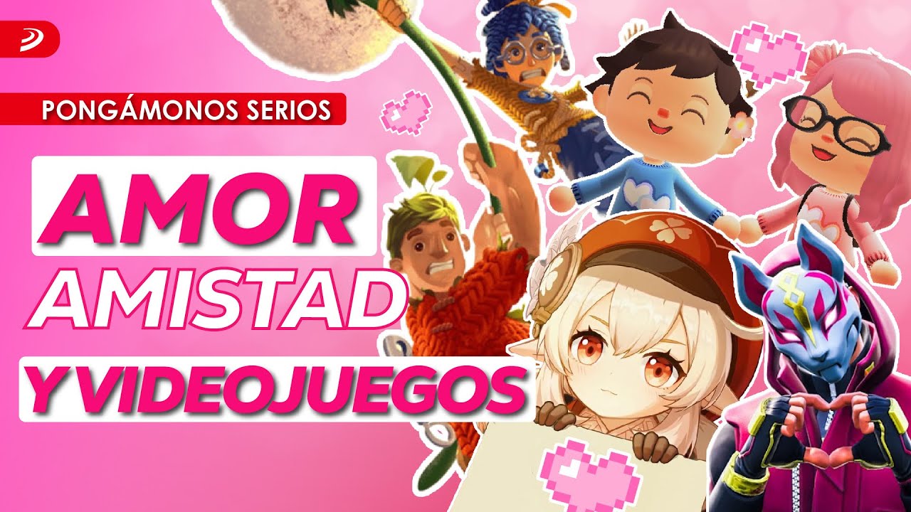 Los VIDEOJUEGOS nos UNEN y crean V&Iacute;NCULOS inigualables &iexcl;Feliz D&Iacute;A DEL AMOR Y LA AMISTAD!