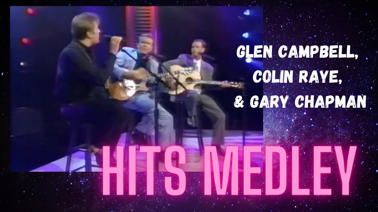 Glen Campbell, Colin Raye Sing a Medley of Glen's Hits