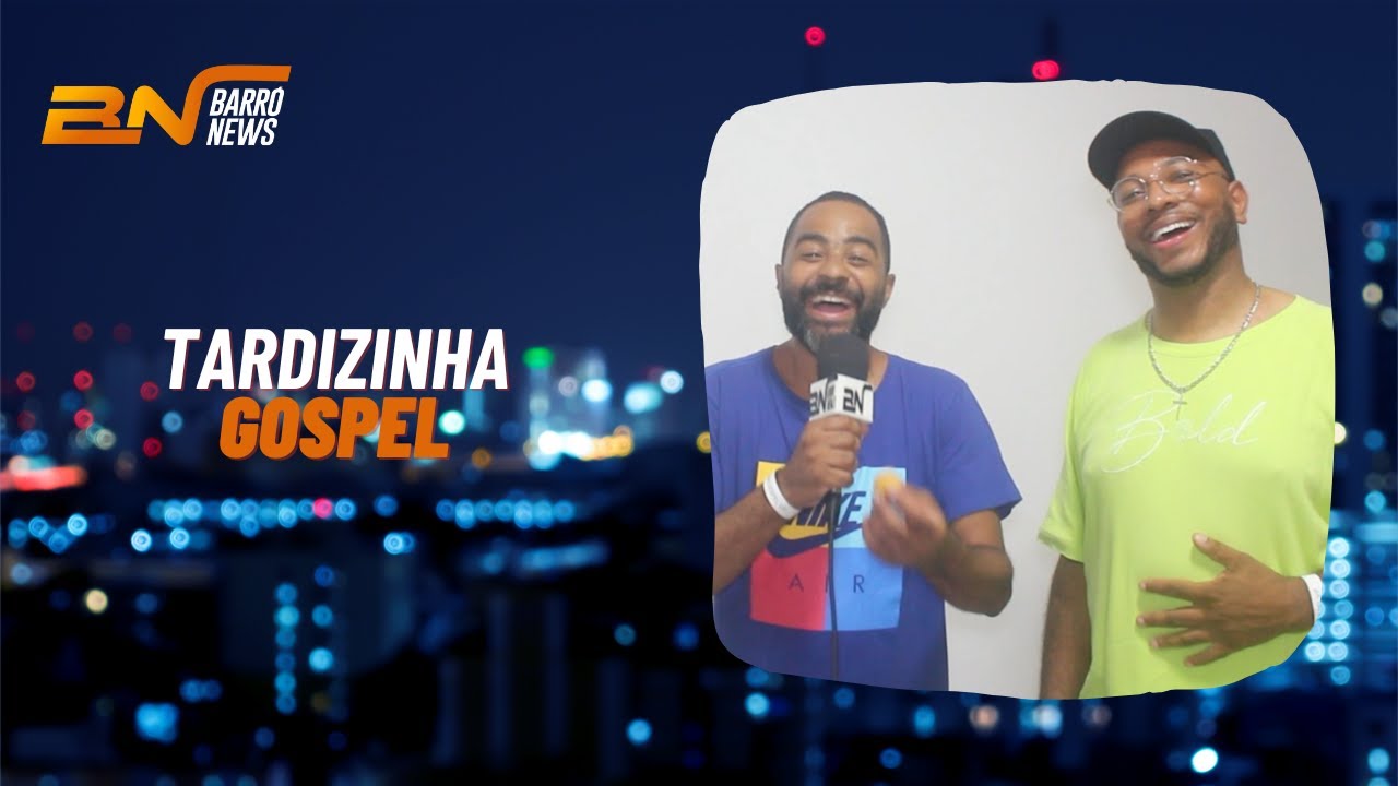 TARDIZINHA GOSPEL - ITAQUERA 23.02.2025