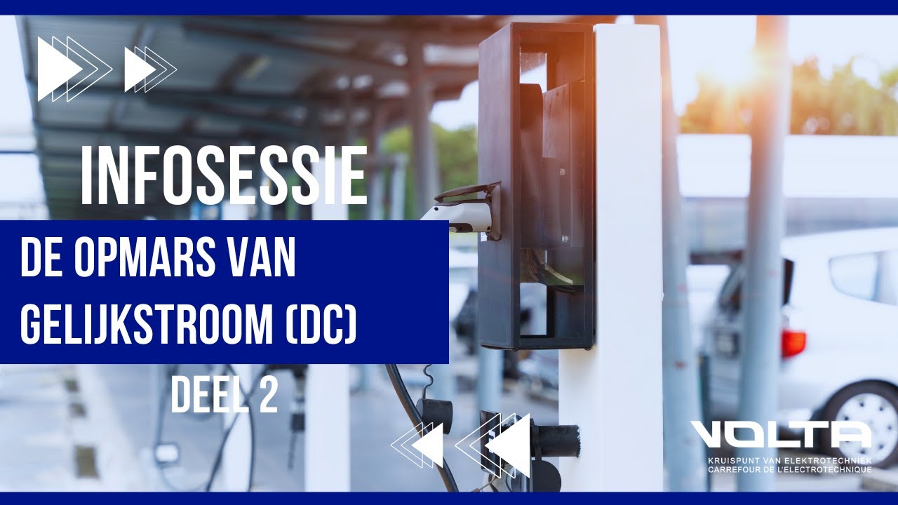 Infosessie deel 2 - laadpalenparken en de opmars van gelijkstroom