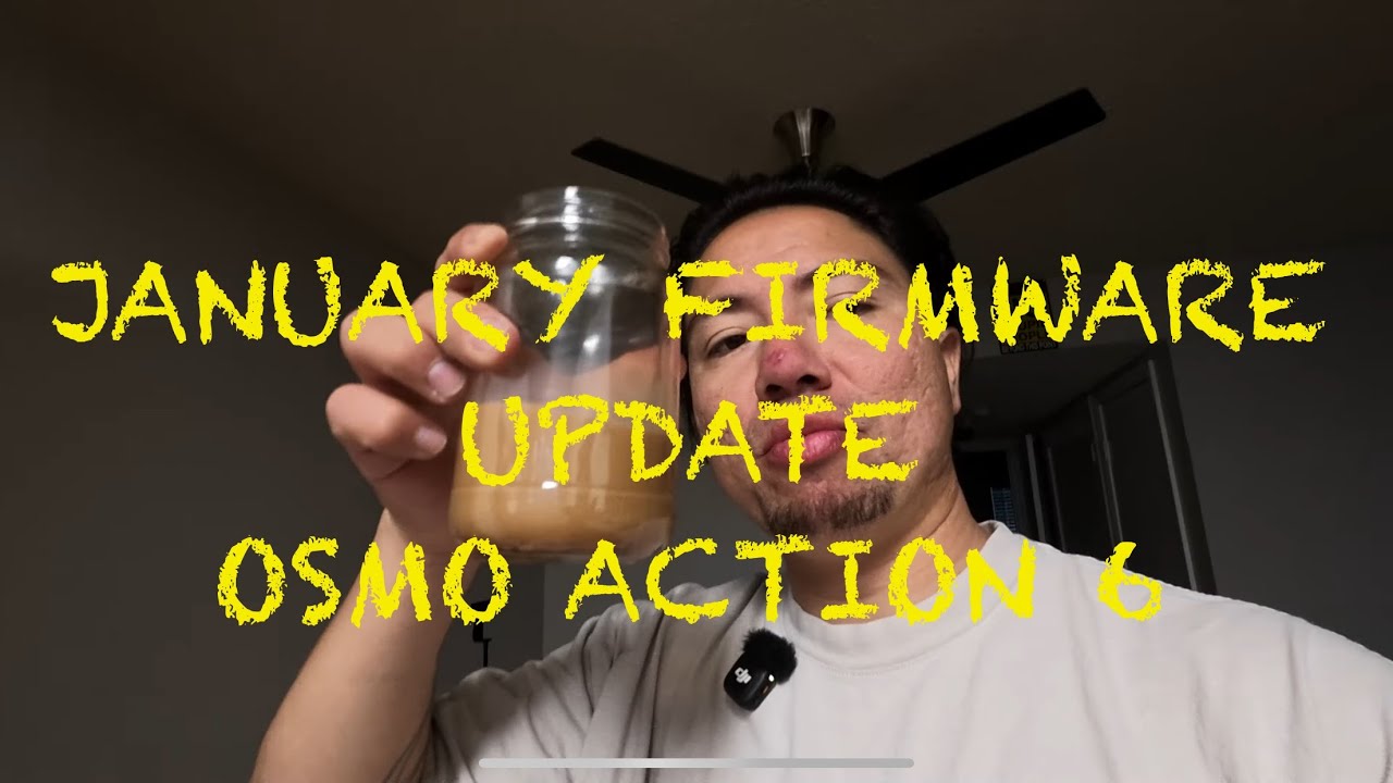 Dji Osmo Action 6 January firmware update
