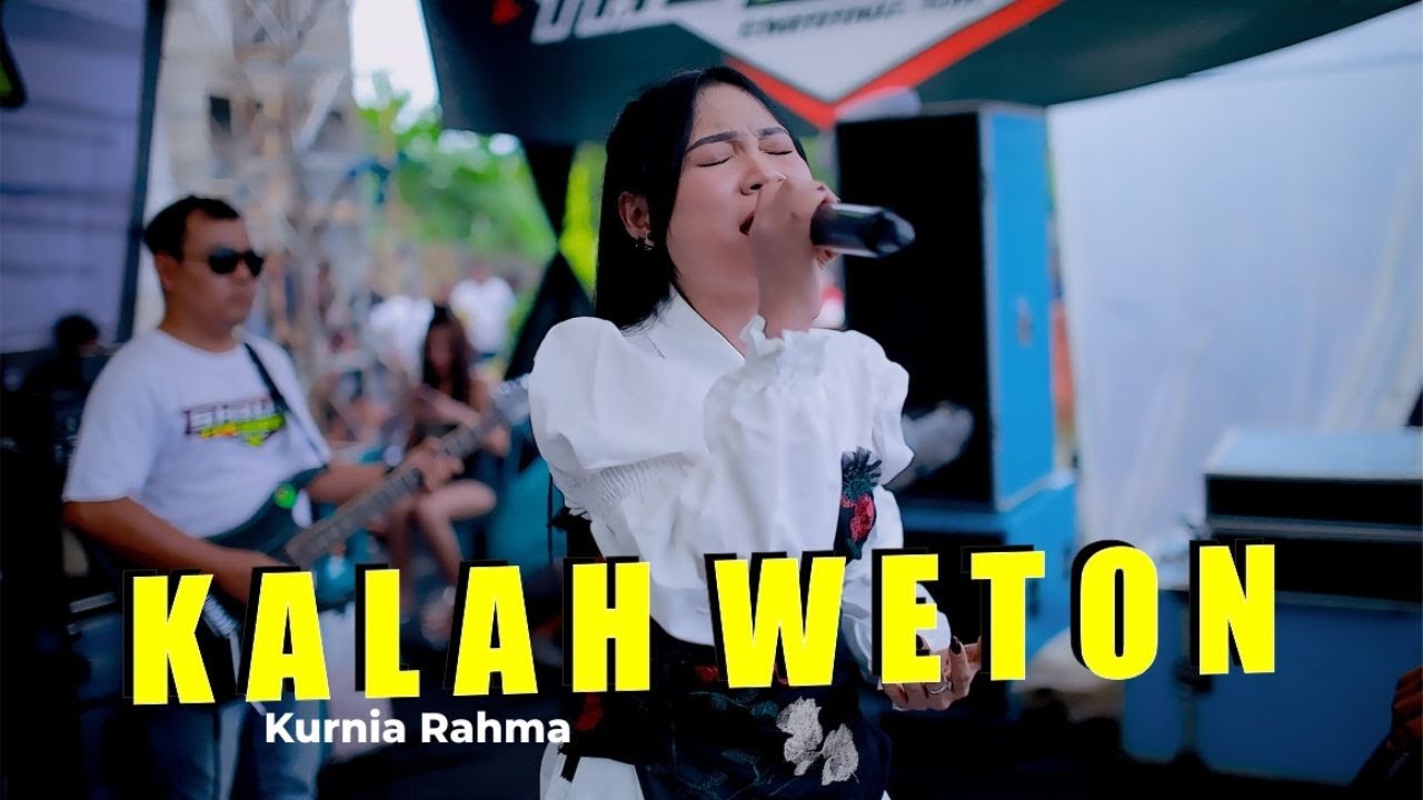 KURNIA RAHMA - KALAH WETON (Official Live Music)