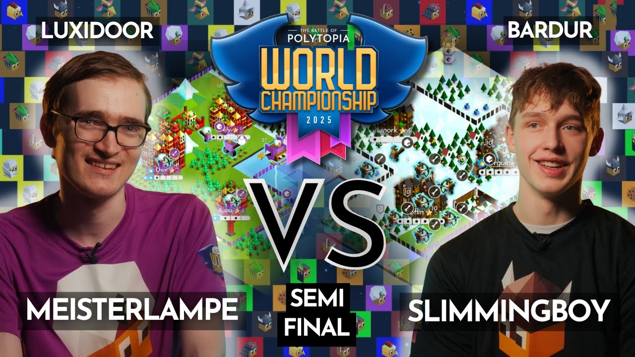 POLYTOPIA World Championship SEMI FINAL - MEISTERLAMPE (Luxidoor) VS SLIMMINGBOY (Bardur)