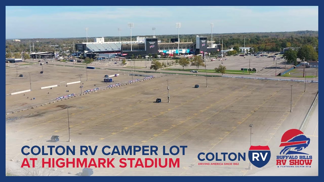 Let's Check Out the Colton RV Camper Lot at Highmark Stadium !