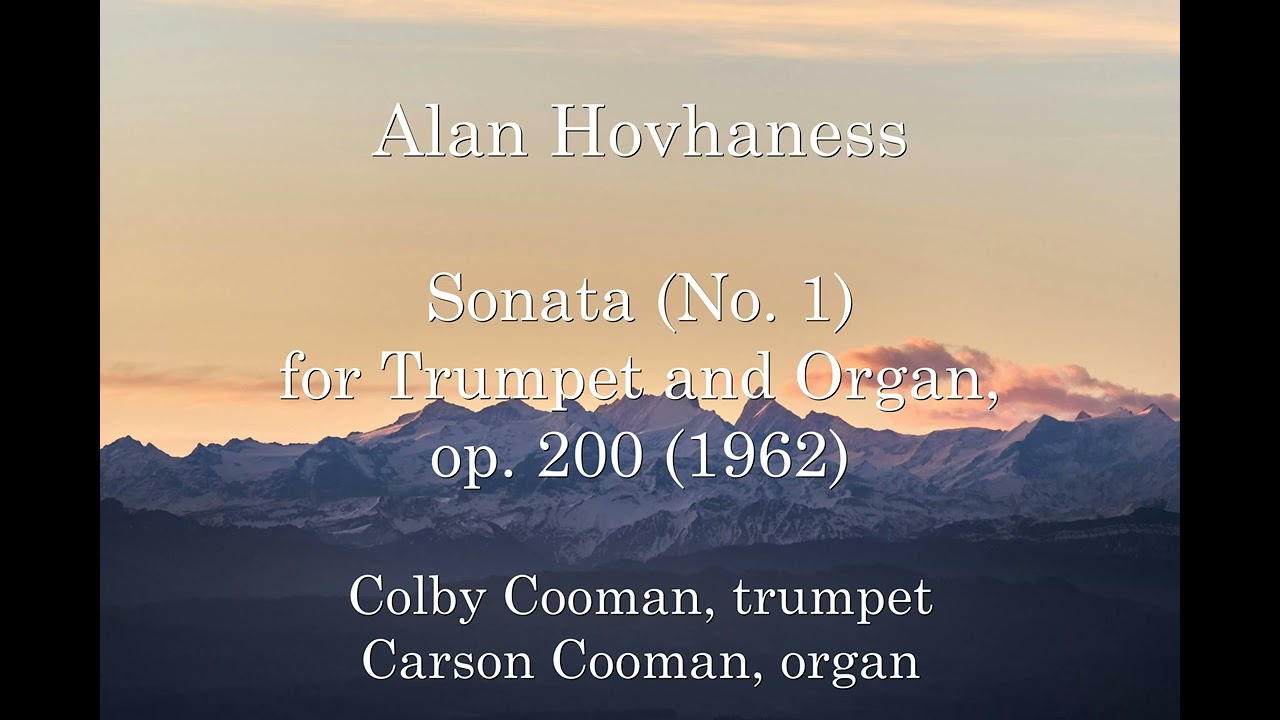 Alan Hovhaness — Sonata (No. 1) for Trumpet and Organ, op. 200 (1962)
